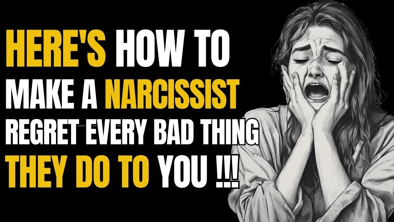 Here's How to Make a Narcissist Regret Every Bad Thing They Do to You # ...
