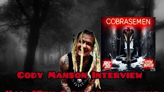 Cody Manson Interview, Cobrasemen(Ouija Macc diss Track), Upcoming Album, 27 Club, AND MORE