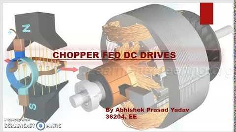 CHOPPER FED DC DRIVES(Separately excited dc motor)