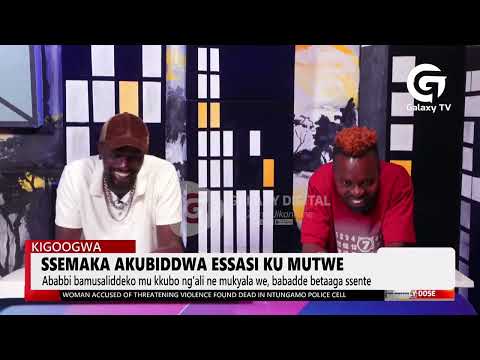 Ssemaka Akubiddwa Essasi Ku Mutwe E Kigoogwa | DailyDose