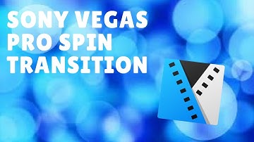 SVP (Sony Vegas Pro) | Double Spin Tutorial