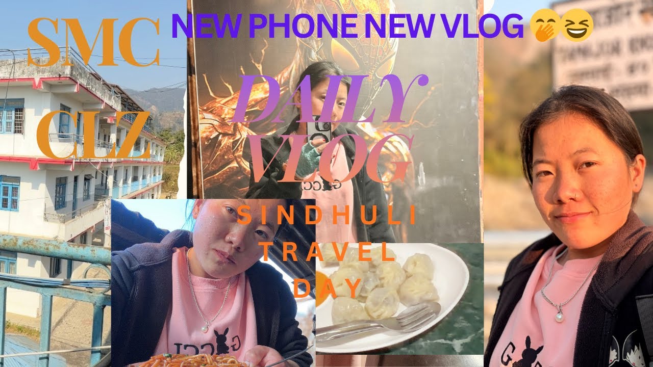 New phone new vlog Sindhuli travel day 😁💗💐