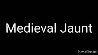 Medieval Jaunt
