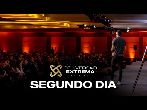 CONVERSÃO EXTREMA AO VIVO 2022 #AESCALADA | DIA 2