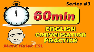 1 Hour of English Conversation Practice (series #3) | Learn English - Mark Kulek ESL