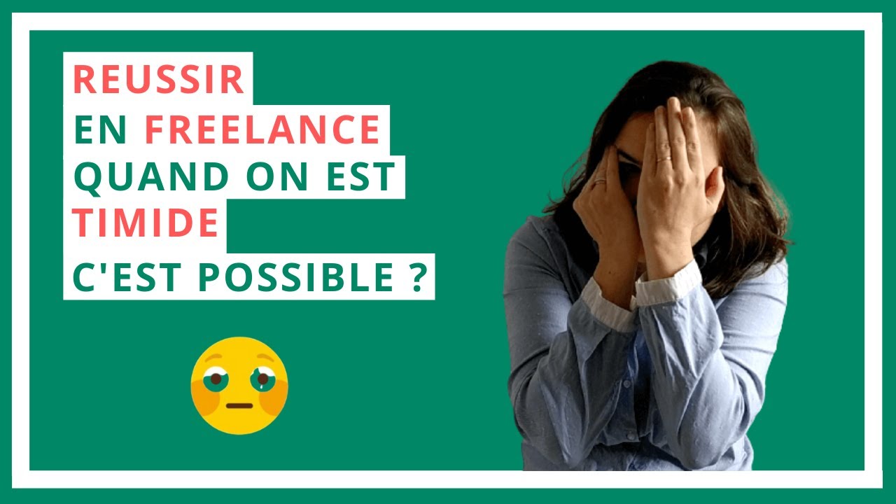 Réussir en freelance quand on est timide, c'est possible ?
