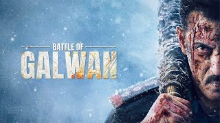 Battle Of Galwan  Movie Kab Release Hogi  Salman Khan Latest Movie