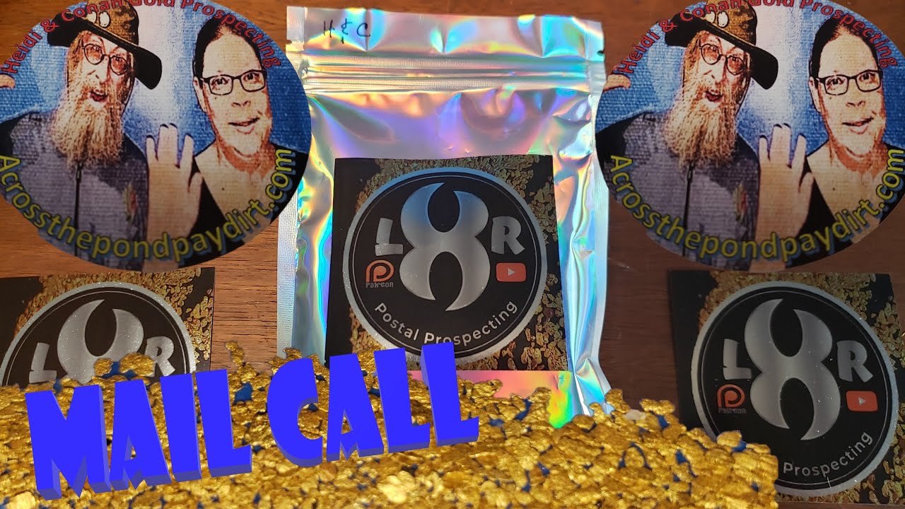 Super Cool MAIL CALL - LXR on YouTube m8s - Heidi & Conan Gold Prospecting on a STICKER?!? - WOW!