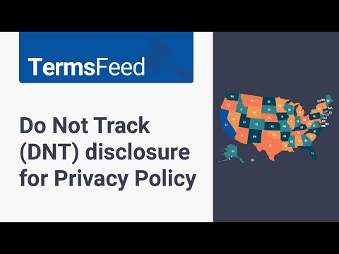 Do Not Track (DNT) disclosure for Privacy Policy