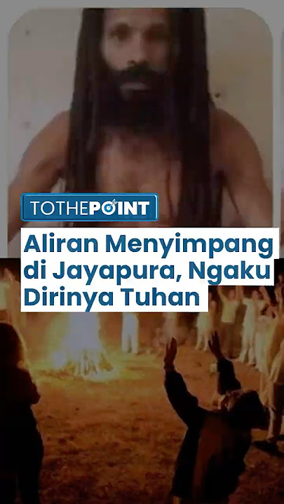 Aliran Menyimpang di Jayapura: Pria Klaim Dirinya Tuhan, Ibadah di Alang-alang & Wajib Telanjang