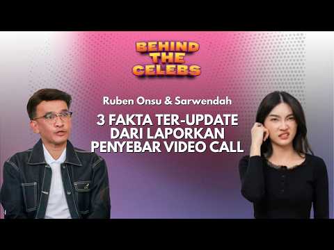 3 Fakta Ruben Onsu & Sarwendah Kasus Penyebar Video Call, Pekerjaan Terdampak I Behind The Celebs