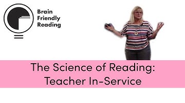 The Science of Reading: Teacher In-Service