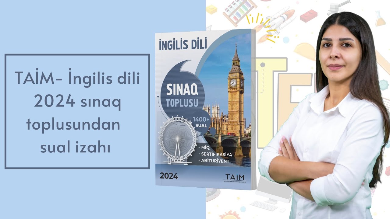 TAİM- İngilis dili 2024 sınaq toplusundan test izahı