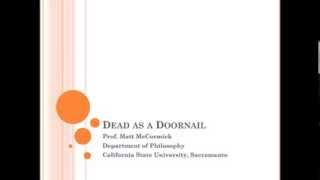 Dead as a Doornail:  Can Near Death or Out of Body Experiences Prove the Existence of an Afterlife?