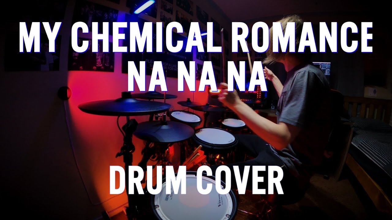 My Chemical Romance - Na Na Na (Drum Cover) (Vdrums) My Chemical Romance - Na Na Na (Drum Cover) (Vdrums)