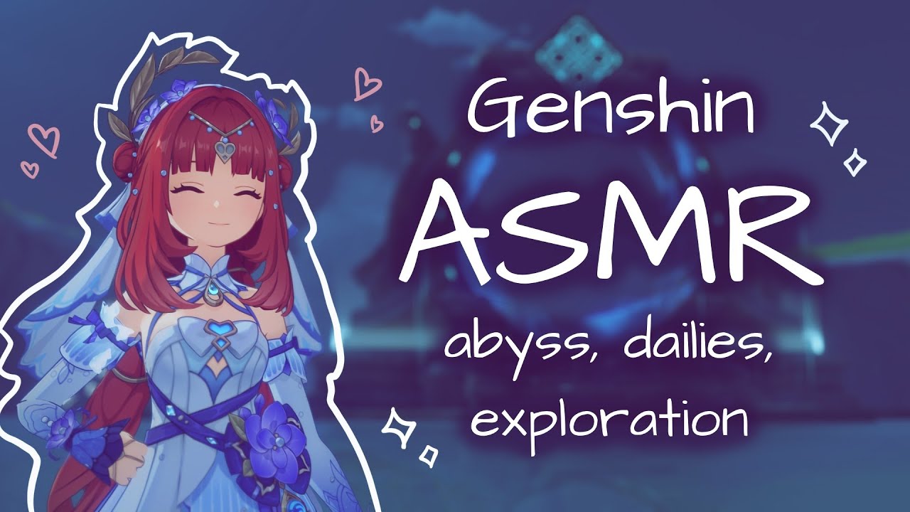 comfy abyss, dailies, exploration ₊˚⊹♡ genshin asmr ♡⊹˚₊ binaural whispers, keyboard sounds