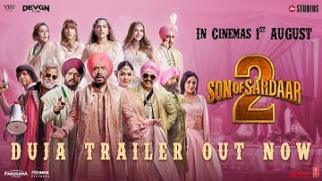 Son Of Sardaar 2 - DUJA OFFICIAL TRAILER | Ajay Devgn & Mrunal Thakur | Vijay Kumar Arora | 1st Aug