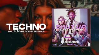 Shut Up - Black Eyed Peas (Louie Crick TECHNO Remix)