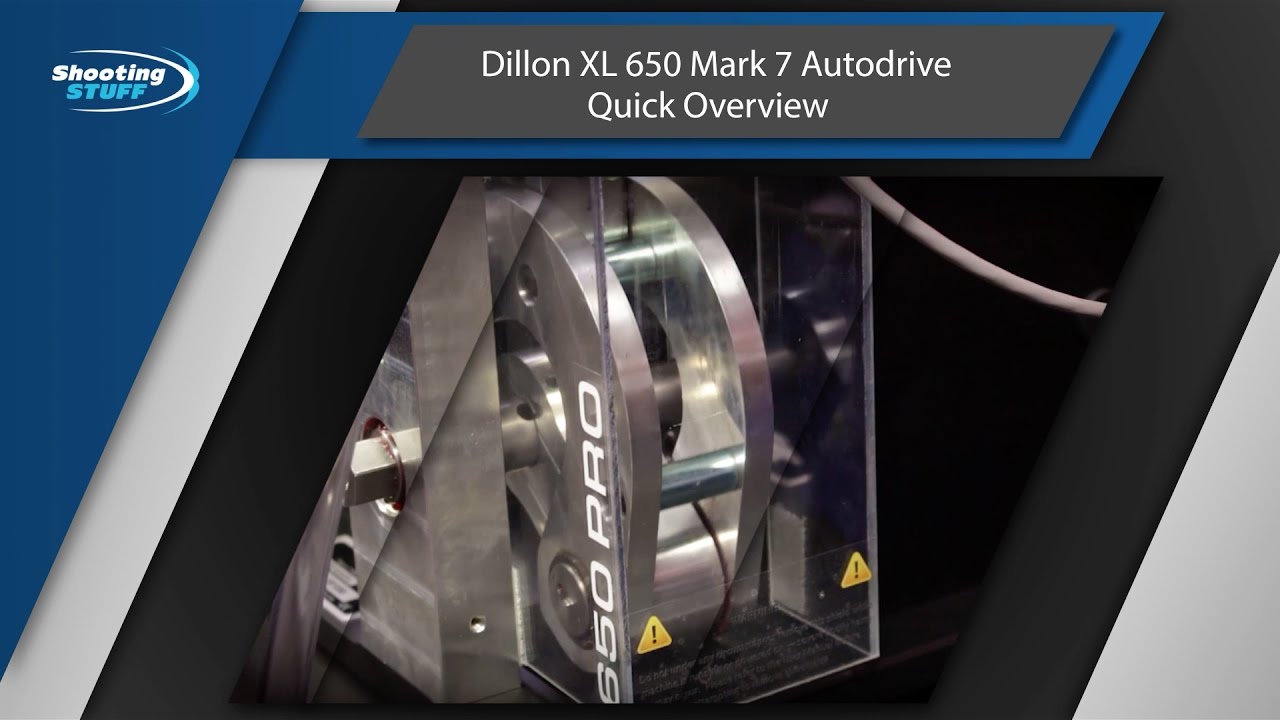 Dillon XL 650 Mark7 Quick Overview