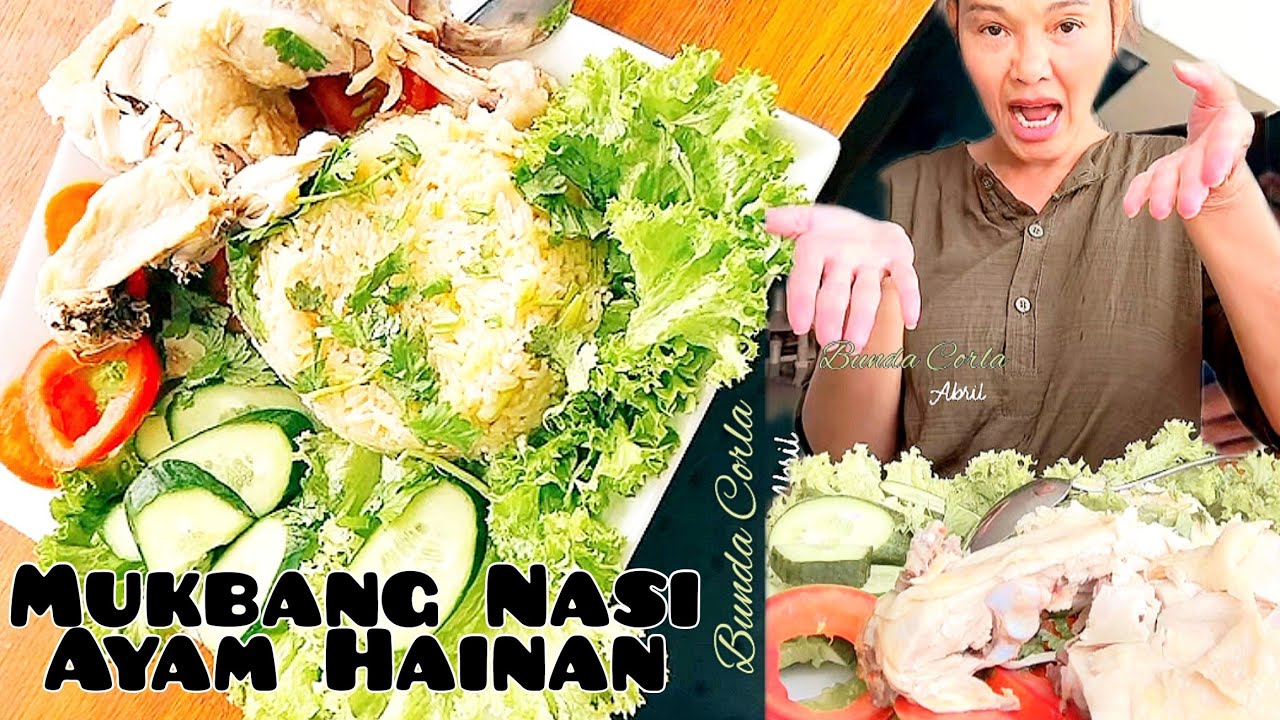 Bunda Corla Mukbang Nasi Ayam Hainan Dan Lalapan