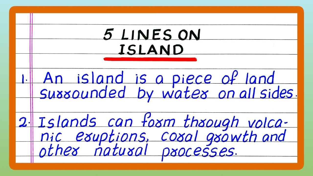 Few Lines on Island | 5 | Five Lines on Island | Write about Island