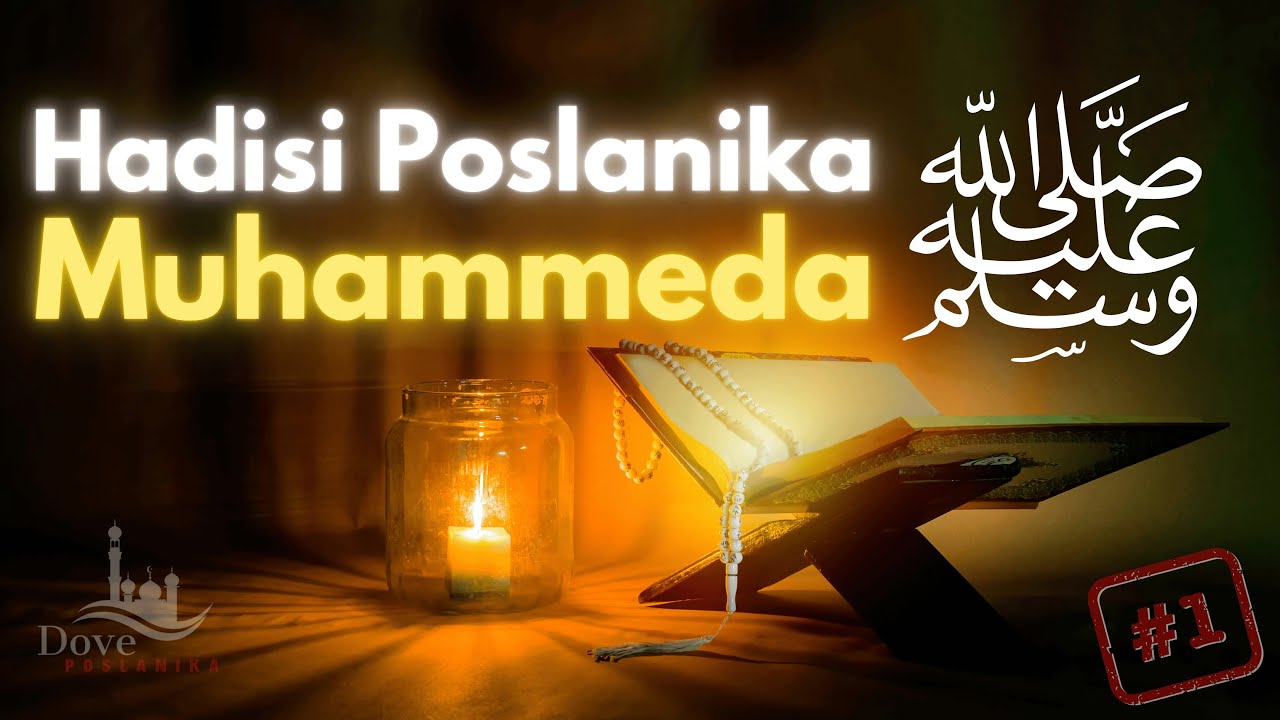 Najljepši Hadisi Poslanika Muhammeda ﷺ : Mudrosti za Svakodnevni Muslimanski Život