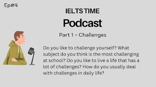 IELTS Speaking Part 1 - Challenges