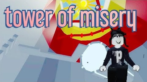 tower of misery with some music
