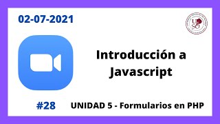 Fundamentos de Programación 💻 Clase 28 [02/07/2021] 👉 Introducción a Javascript