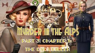 Murder in the Alps Part 3 | Chapter 1: The Dada Killer (NO HOP) screenshot 3