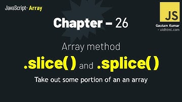 JavaScript - 26 | slice() vs splice(): Copy, Delete, & Insert Like a PRO! 🤯