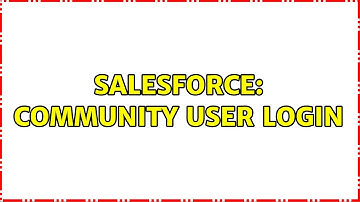 Salesforce: Community User Login
