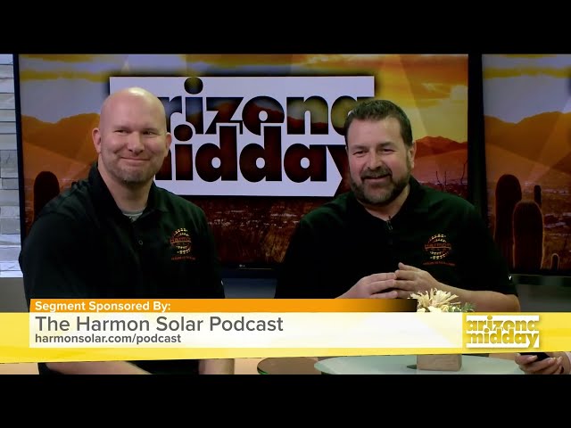 Arizona Midday Harmon Solar Podcast Interview