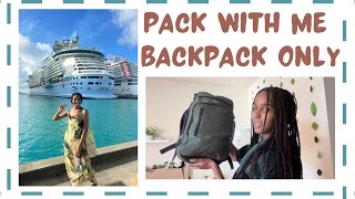 Royal Caribbean Cruise, Spirit Airlines, &amp; Backpack Light Travel Pack With Me + Recap Thoughts