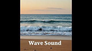 🌊 Sleep, Work, Study, Meditation &amp; Relaxation with Wave Sound