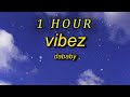 DaBaby - VIBEZ Lyrics  let