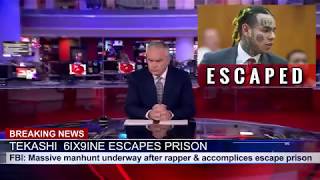 Breaking News: Tekashi 6ix9ine Excape From  Prison