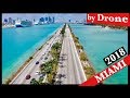 Miami 2018 by Drone