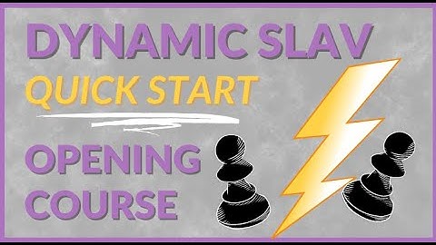 Free Dynamic Slav Course!