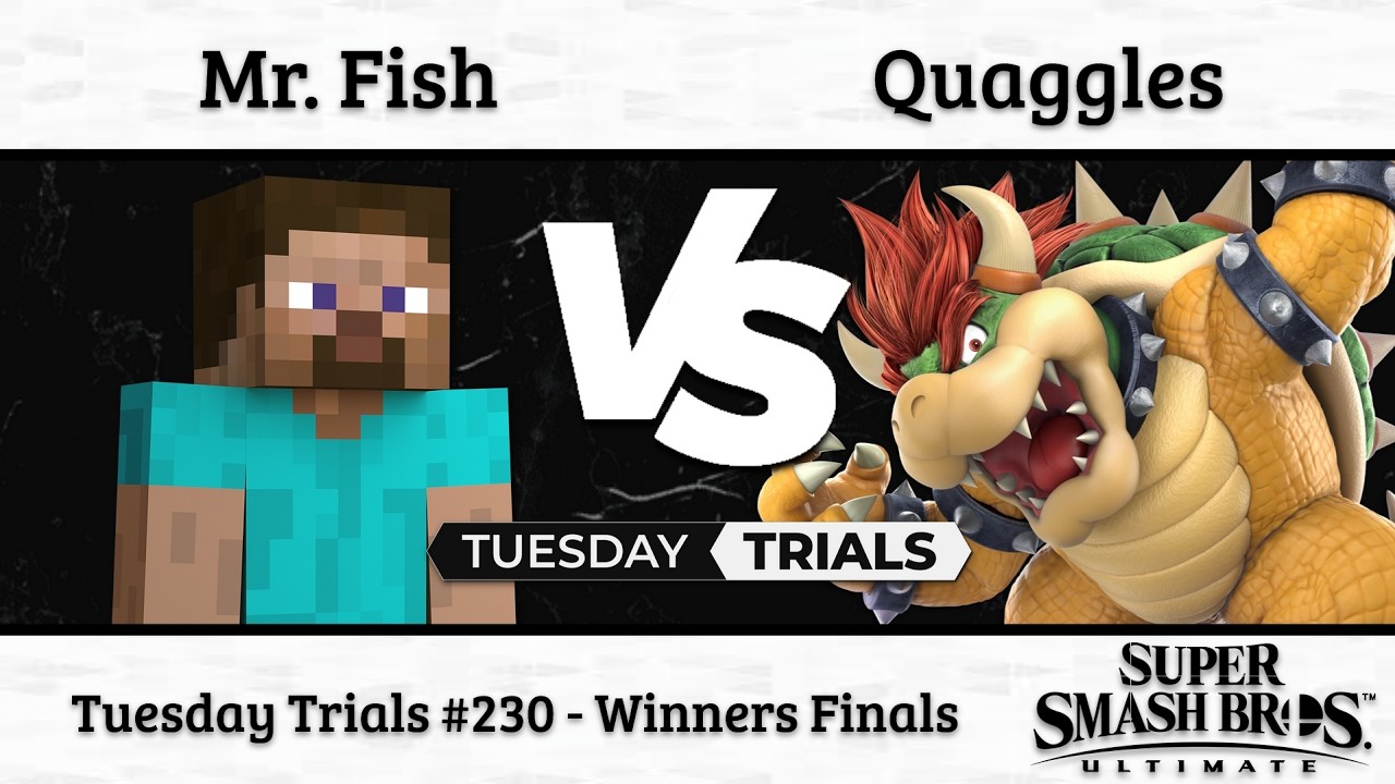 CFG Tuesday Trials 230: Mr. Fish (Steve) vs. Quaggles (Bowser) - Winners Finals