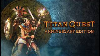 Titan Quest Anniversary Edition - Blind Let's Play Episode 1