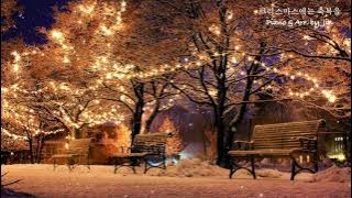 김현철 - 크리스마스에는 축복을 / 피아노연주 Blessing on the christmas time