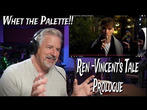 Ren - Vincent's Tale - Sunflowers (Prologue) Reaction/Analysis  A great start and new feel!
