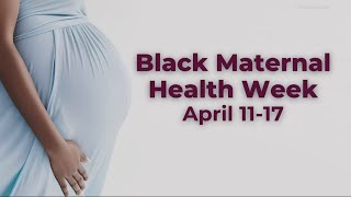 Black Maternal Health Week highlights racial disparities in pregnancy-related outcomes