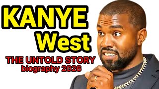 Kanye West Biography 2026 | Age, Wife, Kids, Net Worth, Career, Lifestyle & Untold Story