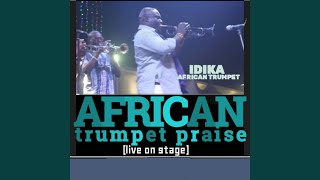 African trumpet praise (Live)