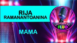 Karaoke MAMA - RIJA RAMANANTOANINA