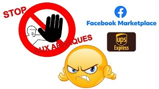 ARNAQUE FACEBOOK MARKETPLACE / UPS EXPRESS