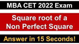 MBA CET 2022 Exam: Square root of a Non Perfect Square || Mission JBIMS, Mumbai