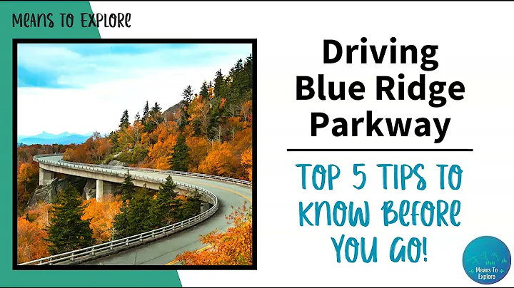 Top 5 Need-to-Know Tips for Driving Blue Ridge Parkway